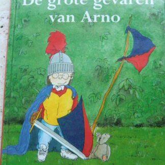 De grote gevaren van Arno / Ben Kuipers (Harde kaft)