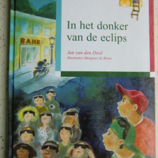 In het donker van de eclips / Jan van den Dool (AVI 9 ; harde kaft)