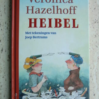 Heibel / Veronica Hazelhoff (Jeugd Salamander ; AVI 9 ; Harde kaft)