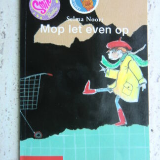 Mop let even op / Selma Noort (Leesleeuw; AVI 3 ; zachte kaft)