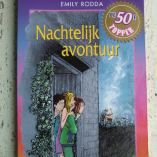 Nachtelijk avontuur / Emily Rodda (Tina Topper; AVI 8-9; zachte kaft)