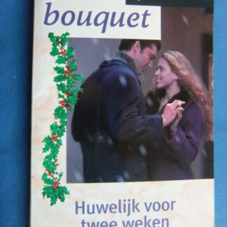 Bouquet 2531: Huwelijk voor twee weken / Renee Roszel