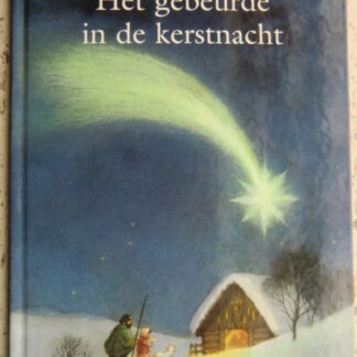 Het gebeurde in de kerstnacht / Rolf Krenzer (Prentenboek / Harde kaft)