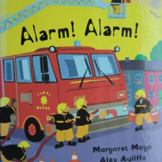 Alarm! Alarm! / Margaret Mayo (Prentenboek; Harde kaft)