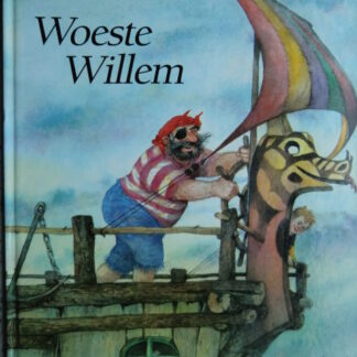 Woeste Willem / Ingrid & Dieter Schubert (Prentenboek; Harde kaft)