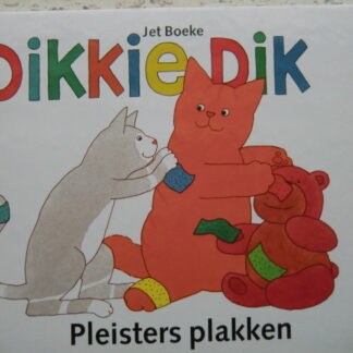 Dikkie Dik: Pleisters plakken / Jet Boeke (Harde kaft)