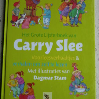 Het grote lijsterboek van Carry Slee (Harde kaft)