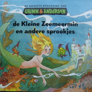 De kleine zeemeermin en andere sprookjes(Harde kaft)