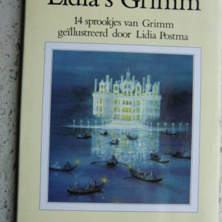 Lidia's Grimm: 14 sprookjes van Grimm geïllustreerd door Lidia Postma (Harde kaft)