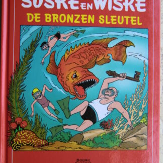 Suske en Wiske: De bronzen sleutel / Willy Vandersteen (Harde kaft)