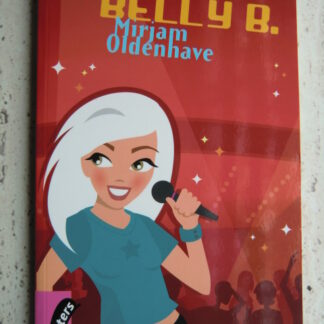 Belly B. / Mirjam Oldenhave (AVI 9 ; Vroege Lijsters)