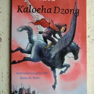 Kaloeha Dzong / Lydia Rood (AVI 8-9 ; zachte kaft)